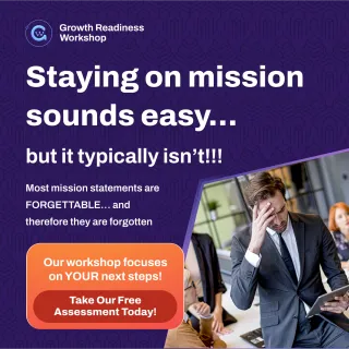 Staying on mission sounds easy... but it typically isn't!!!