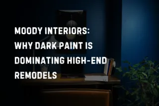 Moody Interiors: Why Dark Paint is Dominating High-End Remodels
