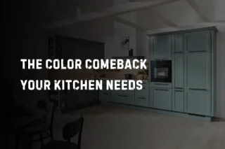 The Color Comeback Your Kitchen Needs