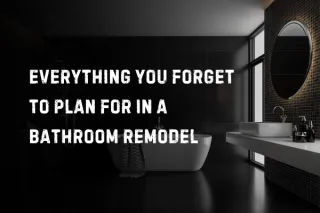 Everything You Forget to Plan for in a Bathroom Remodel