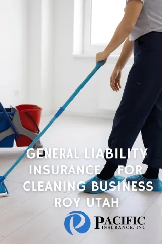 General Liability Insurance For Cleaning Business Roy Utah