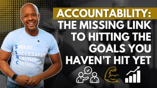 Accountability: The Missing Link to Hitting the Goals You Haven’t Hit Yet