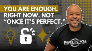 You Are Enough. Right Now. Not “Once It’s Perfect.”