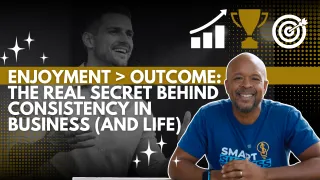 Enjoyment > Outcome  It’s the key to staying consistent regardless of the circumstances.