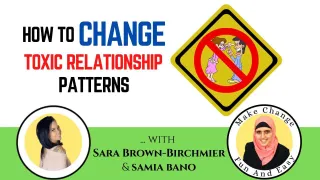 How To Change Toxic Relationship Patterns.