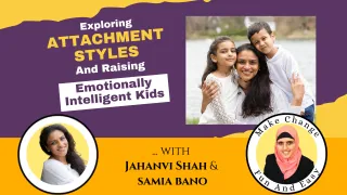 Exploring Attachment Styles And Raising Emotionally Intelligent Kids.