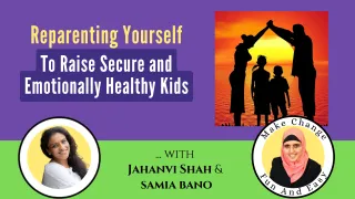 Reparenting Yourself To Raise Secure and Emotionally Healthy Kids.