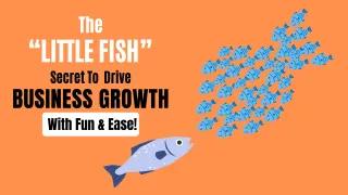 Little Fish, Big Impact: How Small Businesses Can Grow Together...