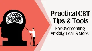 Easy Cognitive Behavioral Therapy Tips For Emotional Wellness.
