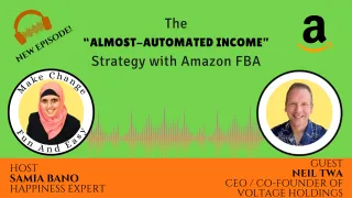 The “Almost-Automated Income” Strategy with Amazon FBA. Neil Twa