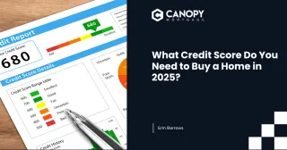 What Credit Score Do You Need to Buy a Home in 2025? Here’s the Real Answer