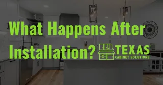 The 5-Step Process to a Seamless Kitchen Remodel (Step 5: The Post-Installation Process)