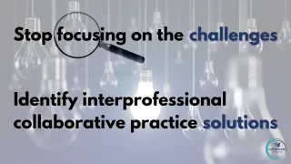 What are Barriers to Interprofessional Collaborative Practice?
