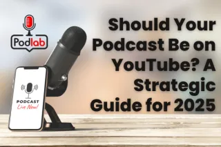 Should Your Podcast Be on YouTube? A Strategic Guide for 2025
