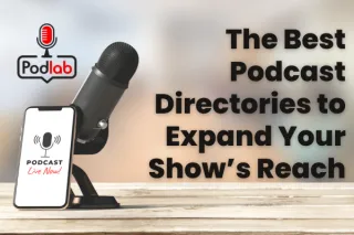 The Best Podcast Directories to Expand Your Show’s Reach