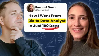 🧬 Rachael Finch: She Became a Data Analyst in 100 Days