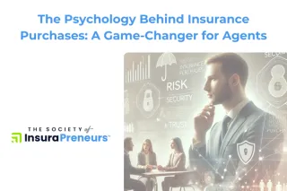 The Psychology Behind Insurance Purchases: A Game-Changer for Agents