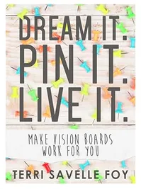 A very good place to start: Dream it, Pin it, Live it!