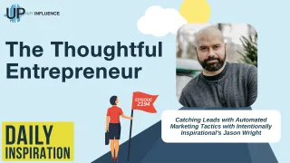 2194 - Catching Leads with Automated Marketing Tactics with Intentionally Inspirational's Jason Wright