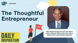 2291 - Why Networking Should Feel More Like a Dinner Party and Less Like a Sales Pitch with Daniel Andrews