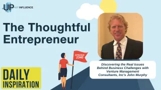 2340 - Discovering the Real Issues Behind Business Challenges with Venture Management Consultants, Inc's John Murphy