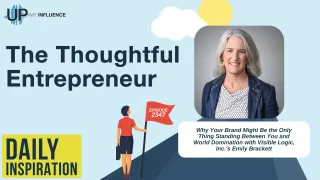 2347 - Why Your Brand Might Be the Only Thing Standing Between You and World Domination with Visible Logic, Inc.'s Emily Brackett