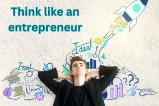 Think like an entrepreneur