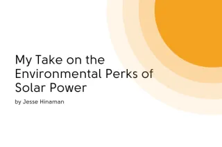 My Take on the Environmental Perks of Solar Power