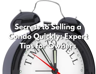 Secrets to Selling a Condo Quickly: Expert Tips for Owners