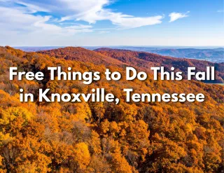 Free Things to Do This Fall in Knoxville, Tennessee