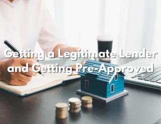 Getting a Legitimate Lender and Getting Pre-Approved