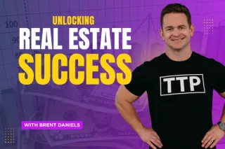 Unlock Real Estate Success with Brent Daniels: The Power of Talking to People