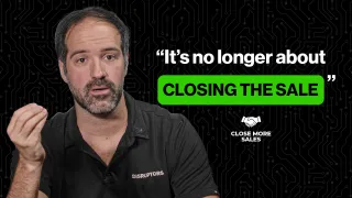 Close More Sales Podcasts 2024-8-14 The 10 Truths in Sales the Top 1% Don't Want You to Know