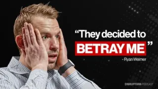 Disruptors Podcast – How Ryan Weimer Lost $1.2M Dollars on One Deal 2024-11-19