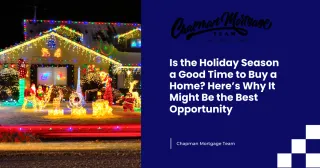 Is the Holiday Season a Good Time to Buy a Home? Here’s Why It Might Be the Best Opportunity