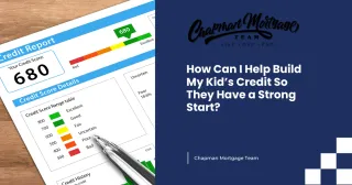 How Can I Help Build My Kid’s Credit So They Have a Strong Start?