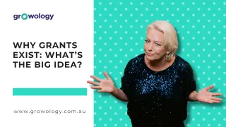 Why Grants Exist: What’s the Big Idea?