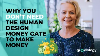 Why You Don’t Need the Human Design Money Gate to Make Money