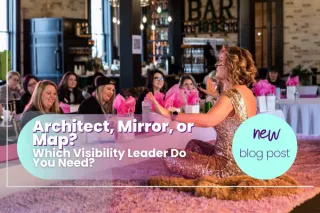 The Architect, The Mirror, and The Map: Knowing Which You Need in This Season of your Business