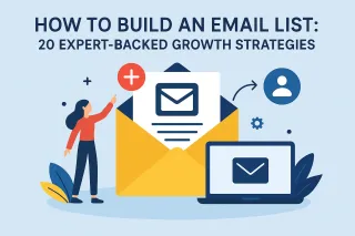 How to Build an Email List: 20 Expert-Backed Growth Strategies