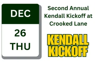 December 26, 2024 @ 5 - 8 pm Second Annual Kendall Kickoff at Crooked Lane 536 Grass Valley Hwy, Auburn