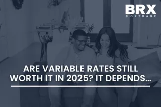 Are Variable Rates Still Worth It in 2025? It Depends…