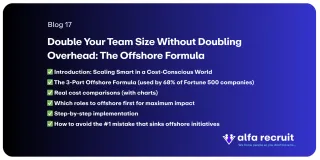 Double Your Team Size Without Doubling Overhead: The Offshore Formula
