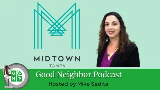 Christina Harden: Transforming Urban Landscapes - From Warehouse Districts to Midtown Tampa's Bustling Oasis and Central Florida's Growth Potential