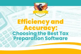 Efficiency and Accuracy: Choosing the Best Tax Preparation Software