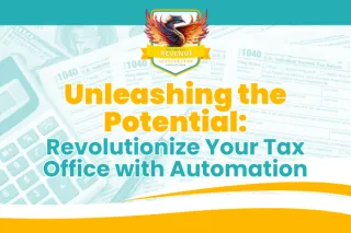 Unleashing the Potential: Revolutionize Your Tax Office with Automation