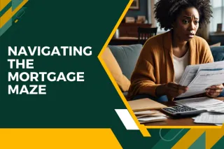 07. Navigating the Mortgage Maze