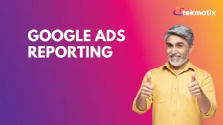 Google Ads Reporting