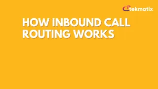 How Inbound Call Routing Works