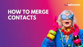 How To Merge Contacts 